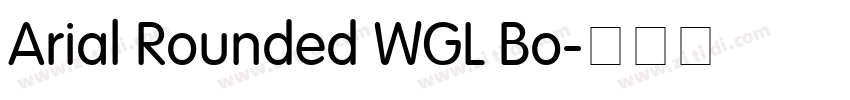 Arial Rounded WGL Bo字体转换